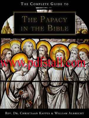 The Complete Guide to the Papacy in the Bible